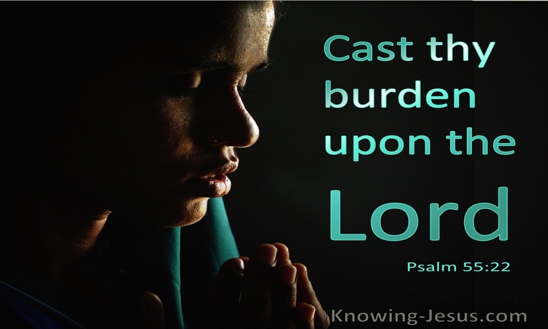 Psalm 55:22 Cast They Burden Upon The Lord (utmost)04:13